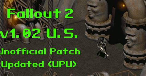 Fallout 2 Unofficial Patch, updated .